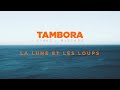 La lune et les loups  leo germany  tambora