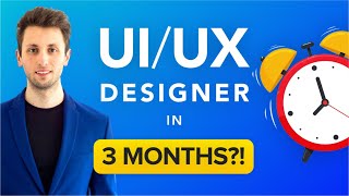 How to Become a UI UX Designer in Less than 3 Months