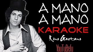 Video thumbnail of "A MANO A MANO (KARAOKE)"