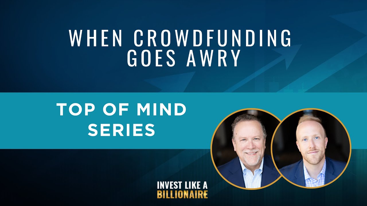 Top of Mind: When Crowdfunding Goes Awry