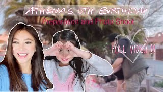 Athena&#39;s 5th Birthday Preparation and Photo Shoot Full Video