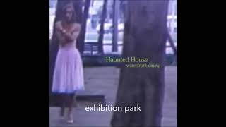 waterfront dining - Haunted House (Full Album)