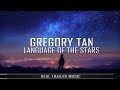 Gregory Tan - Language Of The Stars