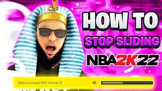 HOW TO STOP SLIDING ON DEFENSE in NBA 2K22 (BEST DEFENSIVE SETTINGS)