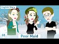 Poor Maid Episode 03 Easy English Story Invite English Animated Story