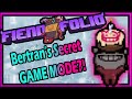 Fiend Folio | NEW STYLISH MODE w/ Bertran | Afterbirth+ (MOD)