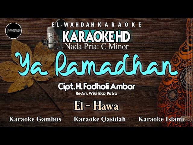 YA RAMADHAN (El-Hawa) - Karaoke Pria (Cm) | Lirik Berjalan | Audio HD class=
