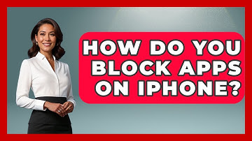 How Do You Block Apps On IPhone? - High School Toolkit