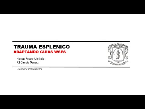 Vídeo: Trauma Esplénico: Clasificación WSES Y Pautas Para Pacientes Adultos Y Pediátricos