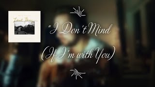 I Don&#39;t Mind (If I&#39;m with You) - Brian Fallon (Cover)