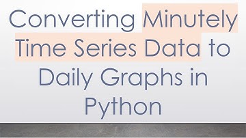 Converting Minutely Time Series Data to Daily Graphs in Python