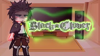 💚ll Past black clovers captains react to the future ll 💚 #viral ##blackclover #gacha #anime #MIYAYT