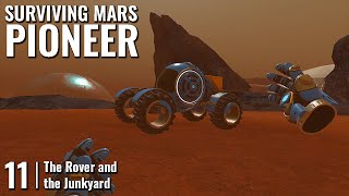 SURVIVING MARS: PIONEER // 11: The Rover and the Junkyard // QUEST 3 Gameplay screenshot 3
