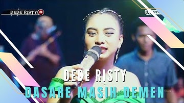 DASARE MASIH DEMEN Voc DEDE RISTY I LIVE MUSIC “DEDE RISTY” GANJENE PANTURA I