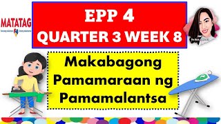 EPP 4 QUARTER 3 WEEK 8 PAMAMALANTSA MATATAG CURRICULUM #epp4quarter3week8