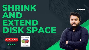 Shrink and Extend Disk Space.