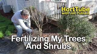 Fertilizing My Shrubs and Trees  Organic Fertilizers