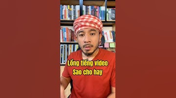 Cách lồng tiếng video sao cho mượt #hunghuynh #videomarketing