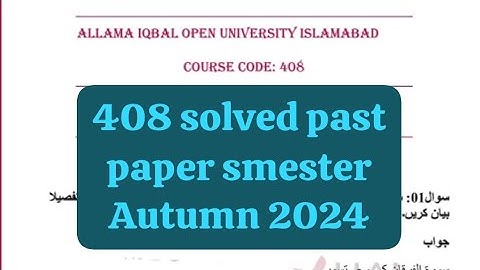408 solved past paper! Aiou course code 408 solved past paper smester spring 2024#408