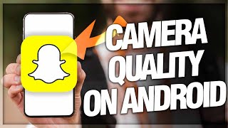 How To Fix And Solve Snapchat Camera Quality On Android (Solution) screenshot 4