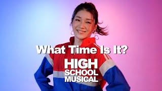 High School Musical - What Time Is It - Choreography by #YUKA