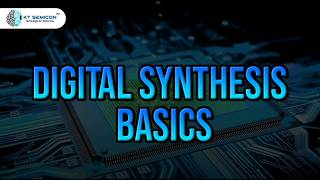 Digital Synthesis Basics | From Verilog to Gate-Level
