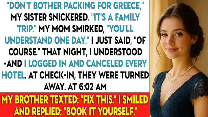 “Don’t Bother Packing For Greece,” My Sister Snickered. “It’s A Family Trip.” My Mom Smirked...