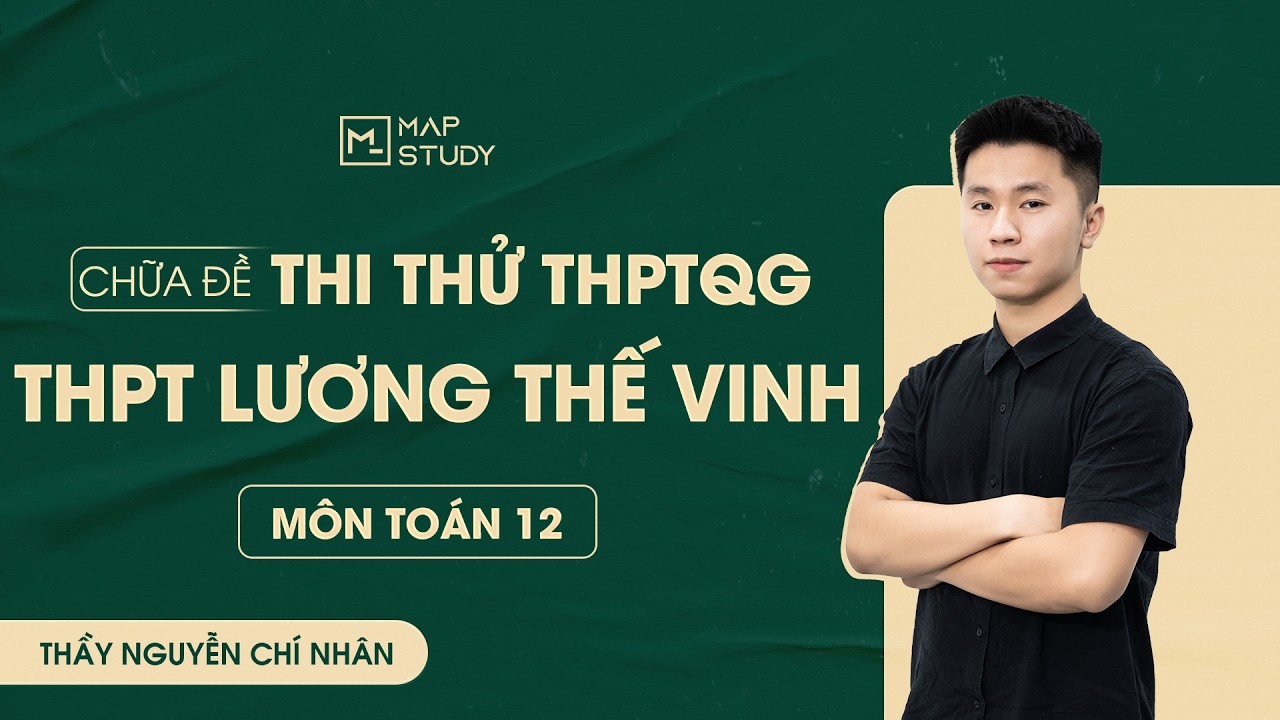 Chữa đề KSCL Lần 2 - THPT Lương Thế Vinh - Hà Nội