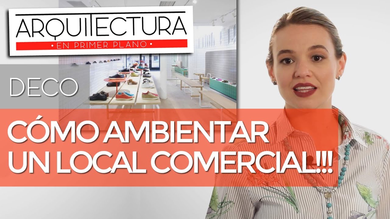 CÓMO AMBIENTAR UN LOCAL COMERCIAL o TIENDA!!! | CONSEJOS | DISEÑO DE INTERIORES | INTERIOR
