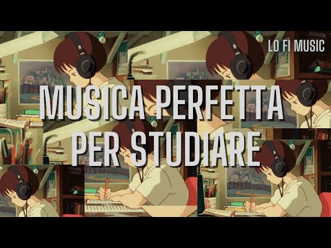 Musica Perfetta Per Studiare e Concentrarsi - 2 Ore Lo Fi Music