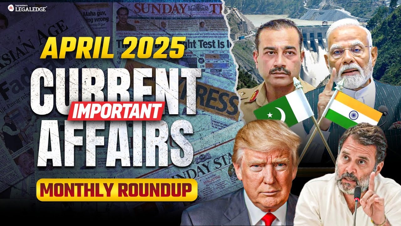 April 2025 Current Affairs | Important Monthly Current Affairs Round Up ...