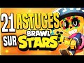 21 ASTUCES de PRO sur BRAWL STARS - BRAWL STARS FR