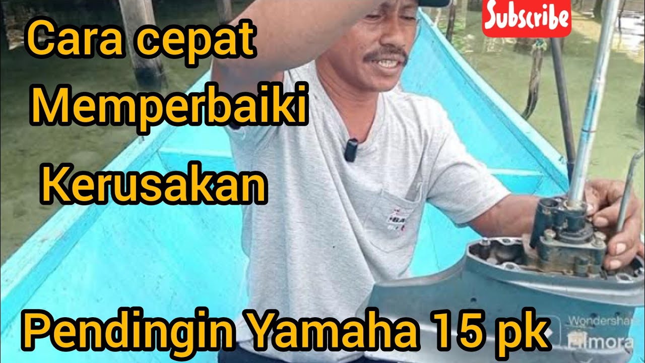 BADARUDIN @cara cepat, memperbaiki, pendingin, mesin tempel Yamaha, 15 hp