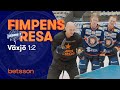 Fimpens Resa Säsong 2: Växjö – Del 1:2