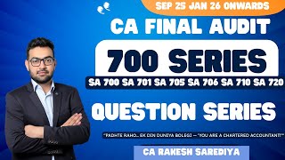 SA 700 Series Question Revision I SA 700 701 705 706 710 720 CA Final Audit Sept 25
