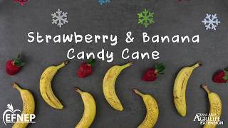 Strawberry & Banana Candy Cane (English and Spanish Captions)