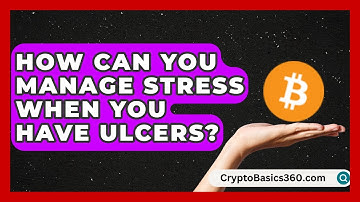 How Can You Manage Stress When You Have Ulcers? | Ulcer Support Network News