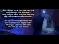 &quot;Mary Did You Know? &quot; by Mark Lowry and Buddy Greene.