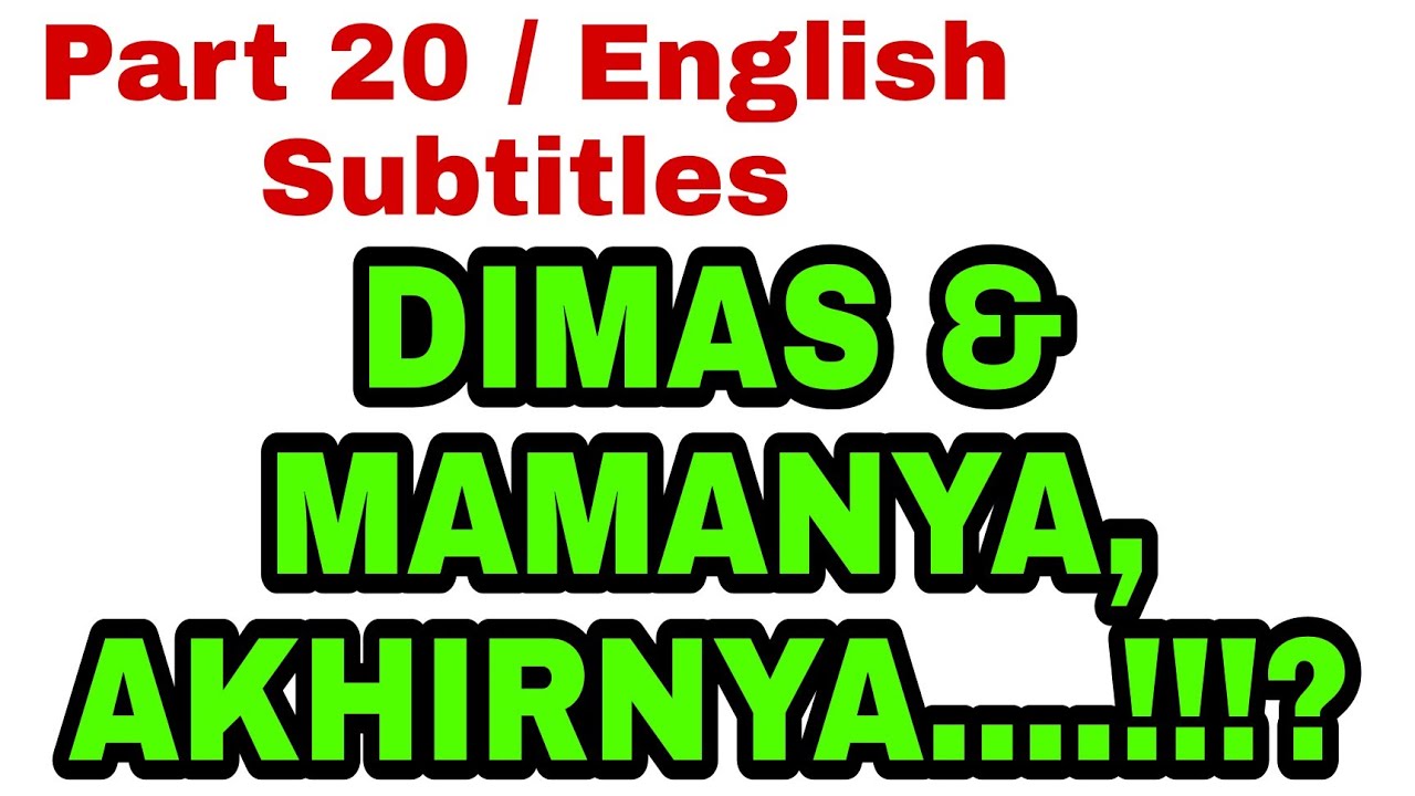 Akhirnya ‼️ Dimas Mendapatkan Itu Dari Mama Nya | Part 20