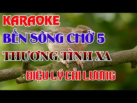 [ Karaoke ] Bến Sông Chờ 5 - Thương Tình Xa - Điệu Lý Cải Lương Nam Bộ Ý Nghĩa Cực Hay