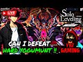 CAN I DEFEAT HARD YOGUMENT !! KOREAN LIVESTREAM🥶🤯 !! LIVESTREAM || SOLO LEVELING ARISE