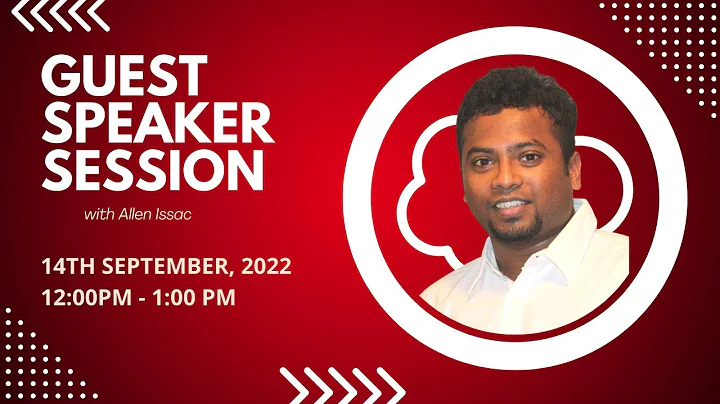 Guest Speaker Session with Allen Issac (21st Septe...