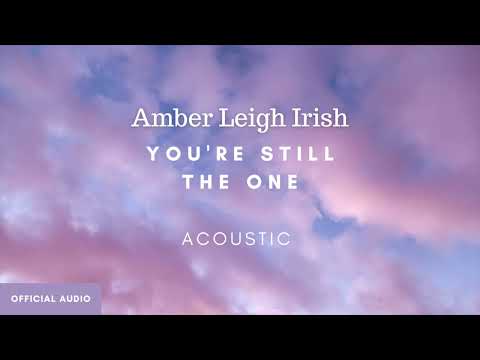 You're Still The One (Acoustic Cover) - Amber Leigh Irish (Official Audio Art)