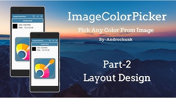 | Part-2 | Layout Design of ColorPicker App in Android using Android Studio.
