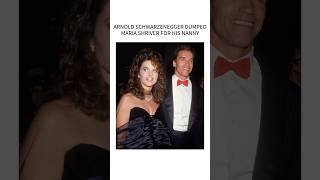 Arnold Schwarzenegger dumps Maria Shriver over nanny #arnoldschwarzenneger