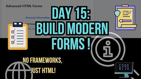 Day 15 Web Dev Challenge: Make Better Forms with Advanced Input Types