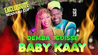 DEMBA GUISSÉ BABY KAAY Clip Officiel