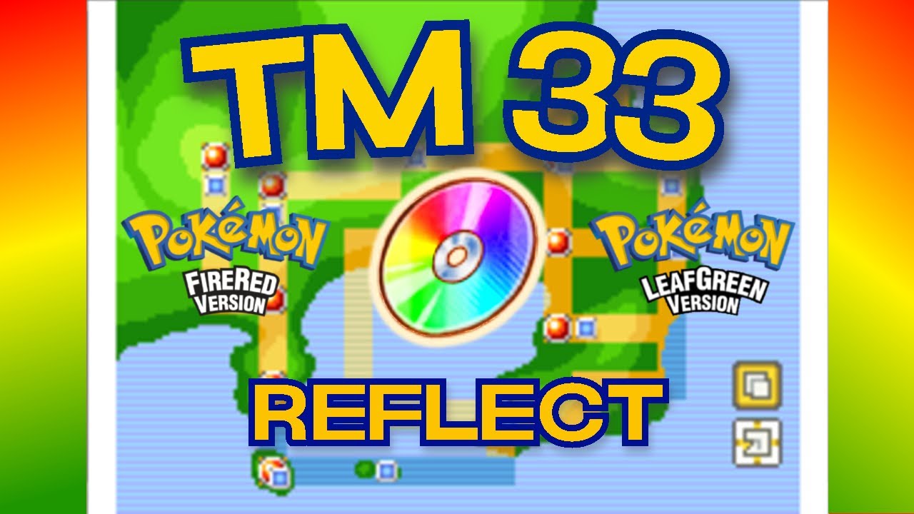 How to get TM 33 REFLECT in Pokemon Fire Red / Leaf Green - YouTube