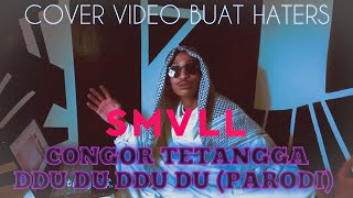 Parodi Black Pink Ddu Du Ddu Du Cover SMVLL CONGOR TETANGGA