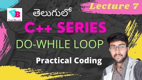 do while loop in cpp | c++ in telugu | while vs do while in telugu | learn #withme | Vamsi Bhavani